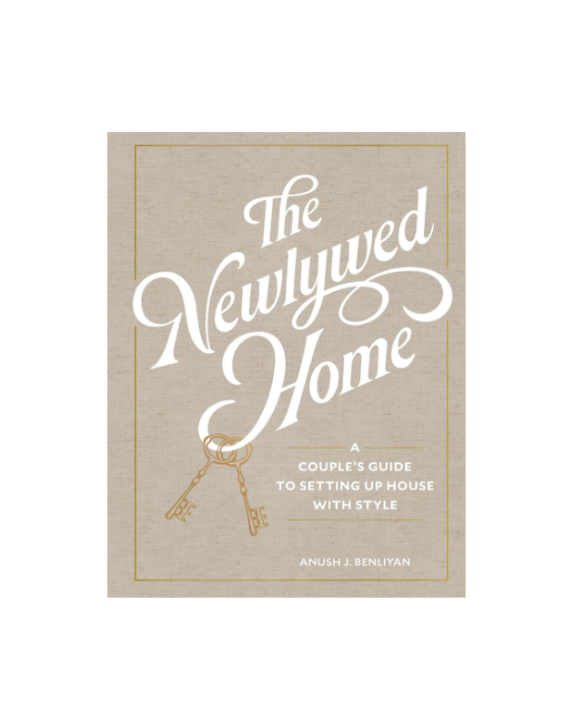 Newlywed Home: A Couple's Guide to Setting Up House with Style