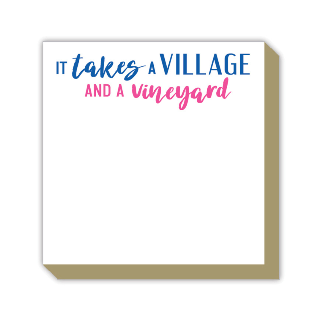 It Takes A Village and A Vineyard Luxe Pad