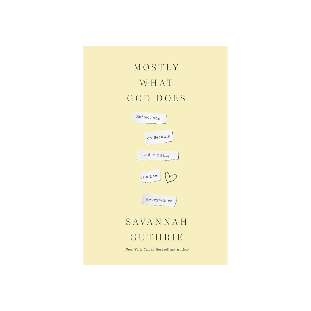 Mostly What God Does