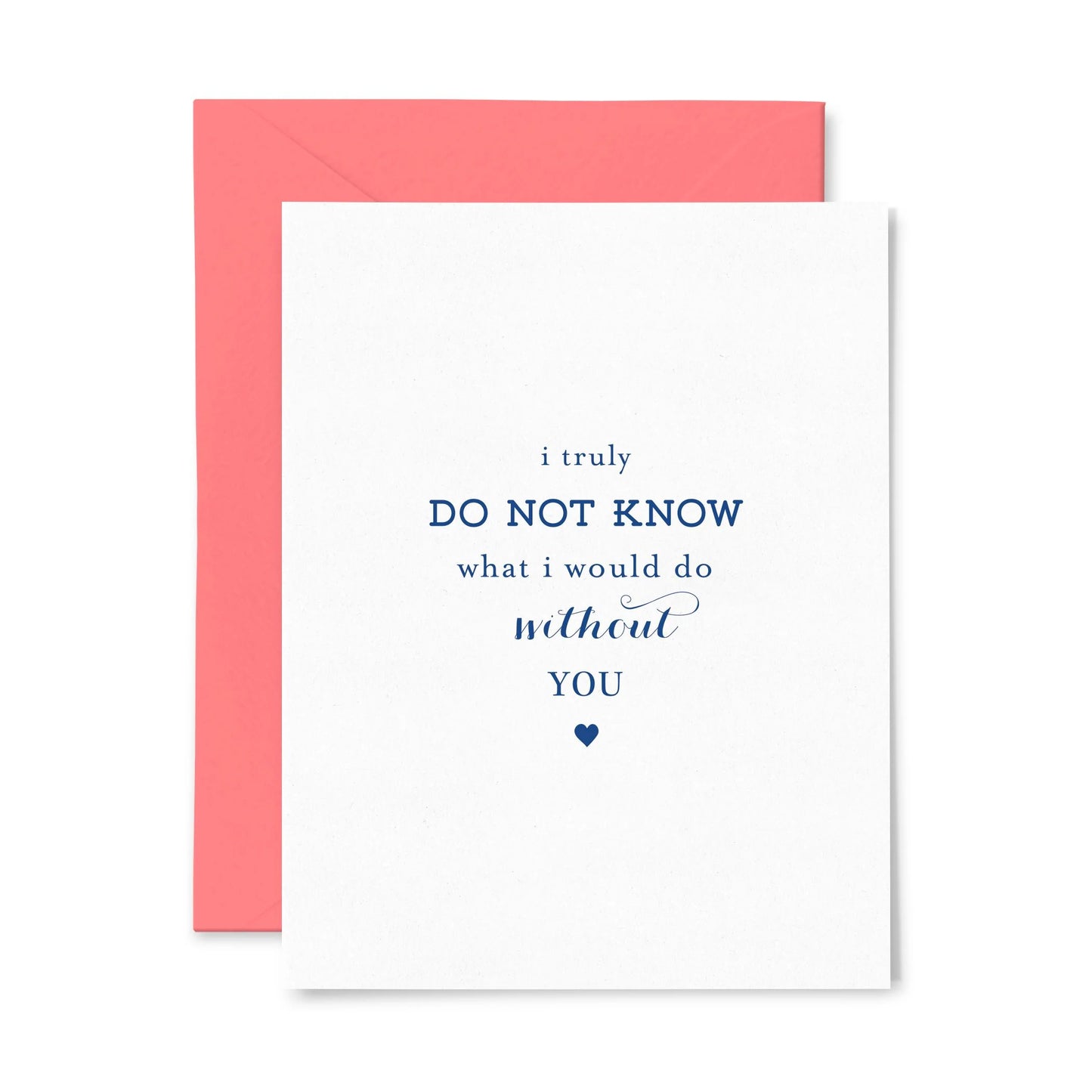 Without You Greeting Card