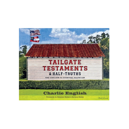 Charlie English Tailagate Testaments & Half Truths