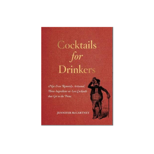Cocktails for Drinkers