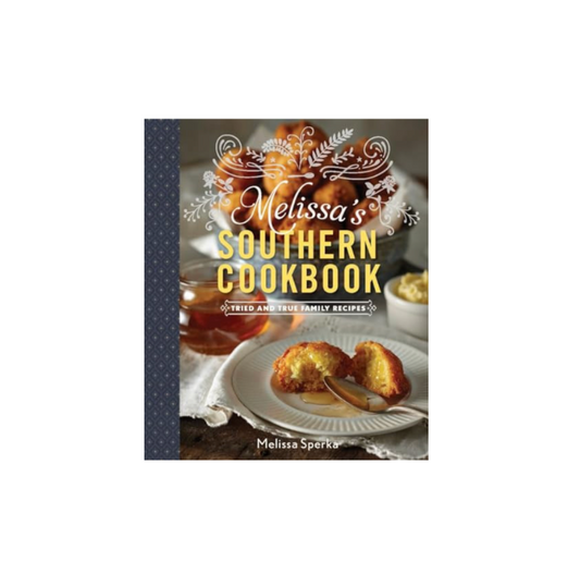 Melissa's Southern Cookbook (Tried-and-True Family Recipes)