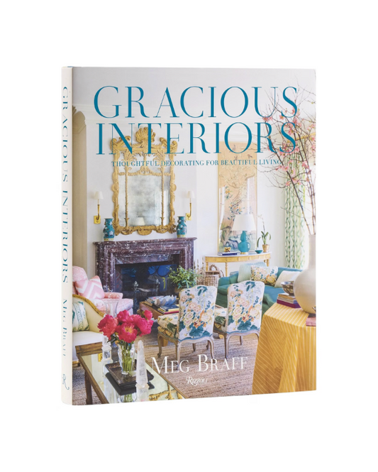 Gracious Interiors: Thoughtful Decorating for Beautiful Living