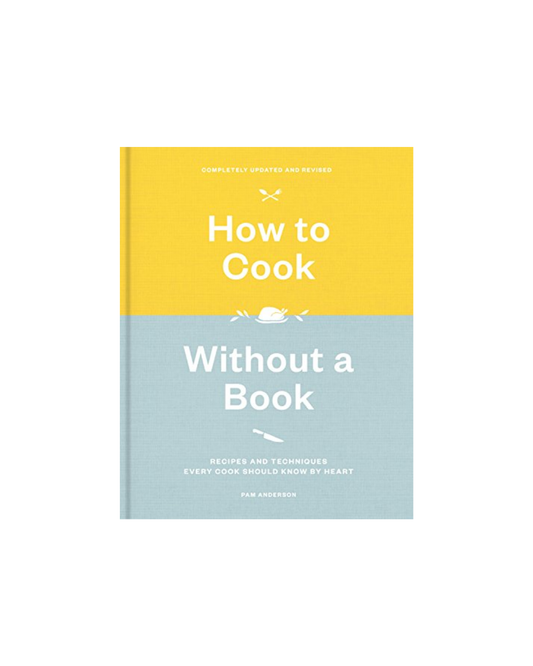 How To Cook Without A Book