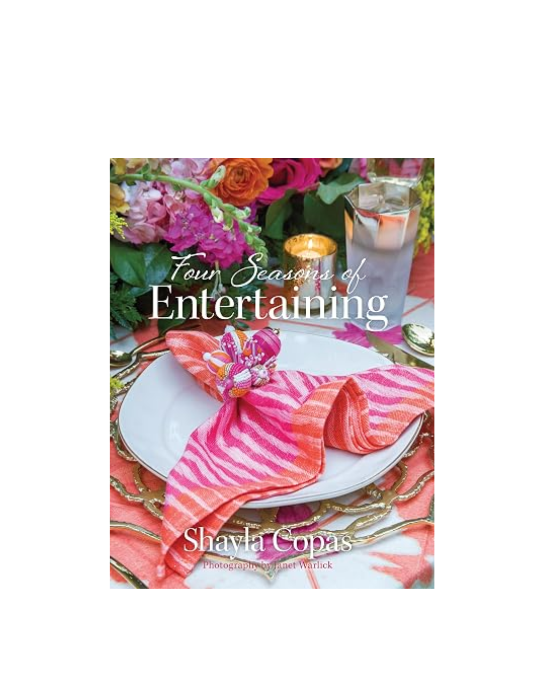 Four Seasons of Entertaining