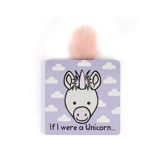 If I Were a Unicorn Board Book