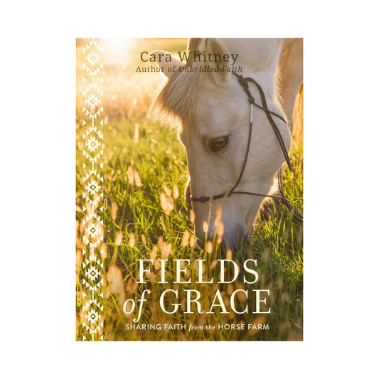 Fields of Grace by Cara Whitney