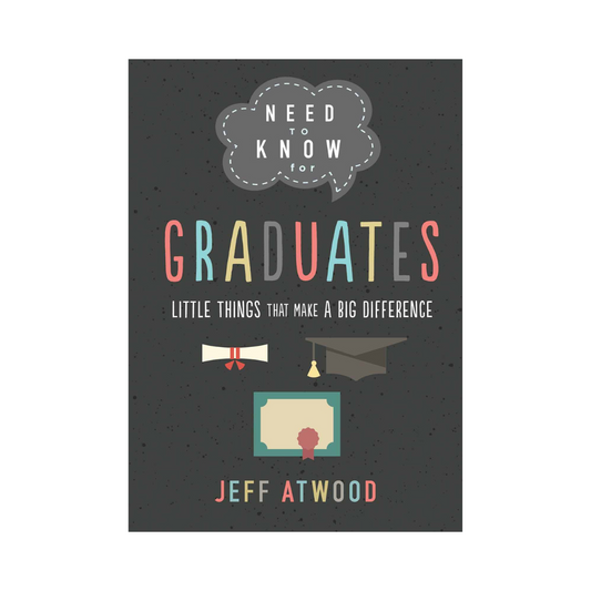 Need to Know for Graduates
