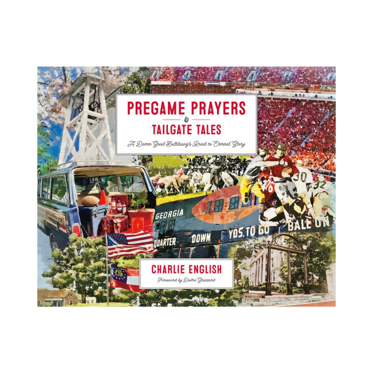 Pregame Prayers & Tailgate Tales by Charlie English