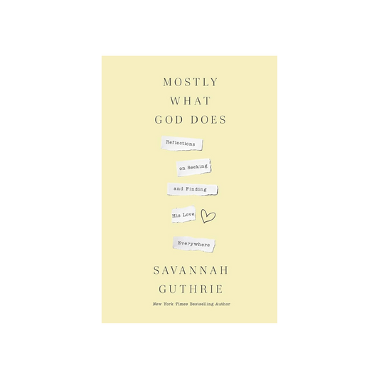 Mostly What God Does