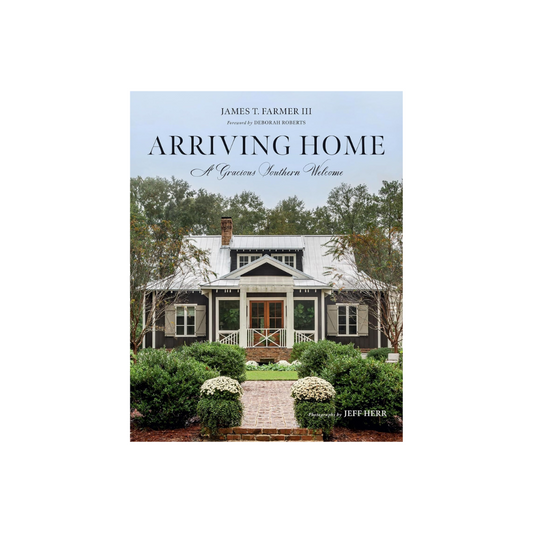 Arriving Home: A Gracious Southern Welcome