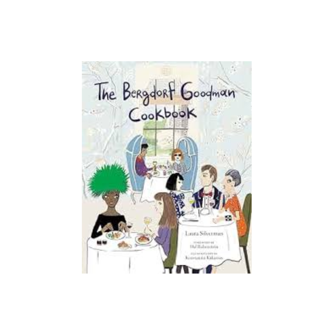 The Bergdorf Goodman Cookbook